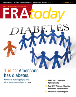 1 in 12 Americans Has Diabetes. Know the Warning Signs and 14 FRA’S 2012 Legislative What You Can Do About It