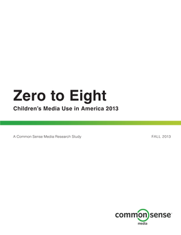 Zero to Eight Children’S Media Use in America 2013