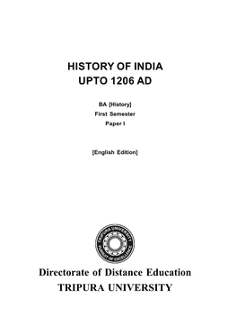HISTORY of INDIA UPTO 1206 AD Directorate of Distance Education