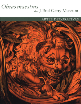 Obras Maestras Del J. Paul Getty Museum: Artes Decorativas