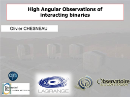 High Angular Observations of Interacting Binaries