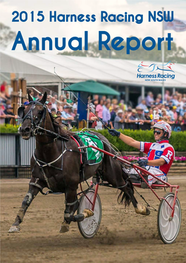 2015 Harness Racing NSW Annual Report Front Cover: Champion Pacer Beautide Driven by Trainer James Rattray Pictured Winning the 2015 TAB