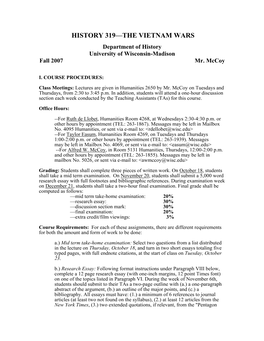 HISTORY 319—THE VIETNAM WARS Department of History University of Wisconsin-Madison Fall 2007 Mr