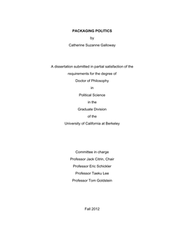 PACKAGING POLITICS by Catherine Suzanne Galloway a Dissertation