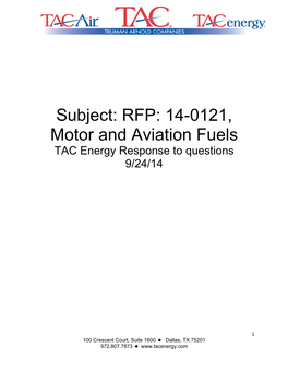 RFP: 14-0121, Motor and Aviation Fuels TAC Energy Response to Questions 9/24/14