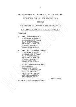 1 in the High Court of Karnataka at Bangalore Dated This the 13Th Day of June 2013 Before the Hon'ble Dr. Justice K. Bhakthava