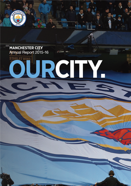 MANCHESTER CITY Annual Report 2015-16 OURCITY