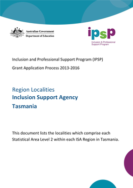 Region Localities Inclusion Support Agency Tasmania