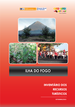 Inventário De Recursos Turísticos Da Ilha Do Fogo 2015