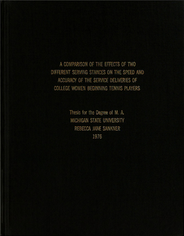 A Comparison of the Effects of Two Different Serving Stances on the Speed and Accuracy of the Service Deliveries 0F College Women Beginning Tennis Players