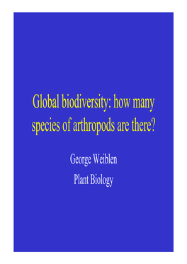 Global Biodiversity: How Many Species of Arthropods Are There?