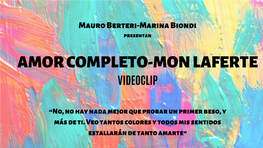 Amor Completo-Mon Laferte Videoclip