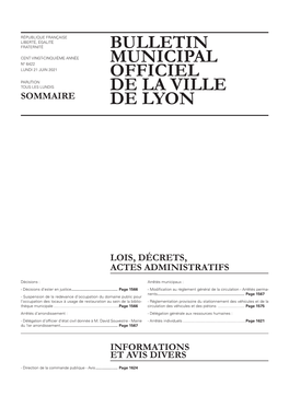 BULLETIN MUNICIPAL OFFICIEL DE LA VILLE DE LYON 21 Juin 2021 LOIS, DÉCRETS, ACTES ADMINISTRATIFS