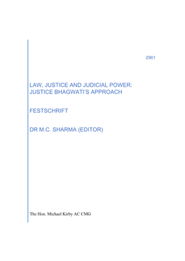 Law, Justice and Judicial Power: Justice Bhagwati's
