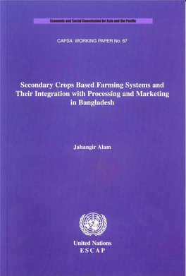 Secondary Crops Based Farming Systems and Their Integration with Processing and Marketing in Bangladesh