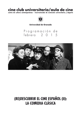 Descubrir El Cine Español (Ii): La Comedia Clásica 2 Febrero 2015 (Re)Descubrir El Cine Español (Ii): La Comedia Clásica