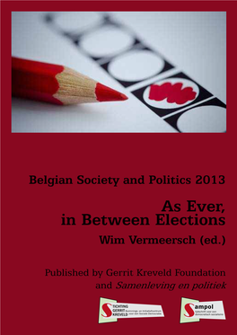 Belgian Society and Politics 2013: As Ever, in Between Elections