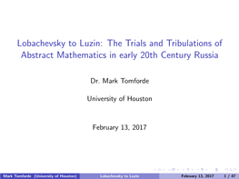 Lobachevsky to Luzin: the Trials and Tribulations of Abstract Mathematics in Early 20Th Century Russia