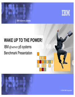 IBM Eserver P5 Benchmark Presentation