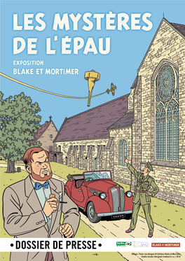 Dossier De Presse Blake Et Mortimer