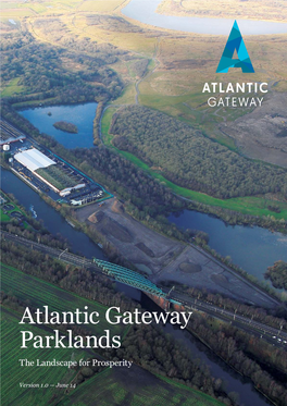 Atlantic Gateway Parklands the Landscape for Prosperity