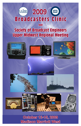 Broadcasters Clinic and Society of Broadcast Engineers Upper Midwest Regional Meeting