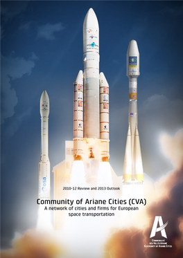 Community of Ariane Cities (CVA) a Network of Cities and Firms for European Space Transportation the CVA’S Rotating Presidency