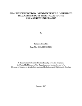 Challenges Faced by Ugandan Textile Industries in Accessing Duty Free Trade to the Usa Markets Under Agoa