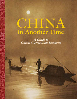 CHINA in Another Time a Guide to Online Curriculum Resources 2 1