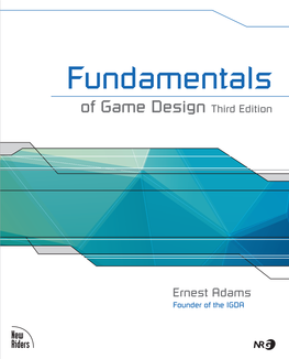 Fundamentals of Game Design, Adams Adds Much Dr