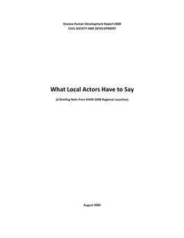 What Local Actors Have to Say