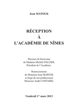 Jean MATOUK Vendredi 1Er Mars 2013 Réception À L'académie De