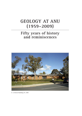 GEOLOGY at ANU (1959–2009) Fifty Years of History and Reminiscences
