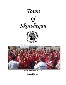 Town of Skowhegan Dedicates This Year’S Annual Report to Harold G