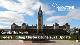 Federal Riding Clusters: June 2021 Update 2 Overview