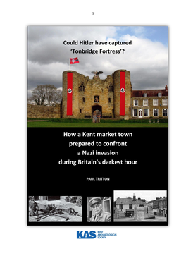 Could Hitler Have Captured Tonbridge Fortress?