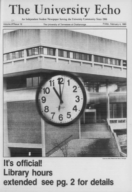Ifs Official! Library Hours Extended See Pg. 2 for Details News 2 the Echo/February 4, 1983