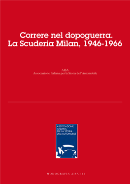 Correre Nel Dopoguerra. La Scuderia Milan, 1946-1966