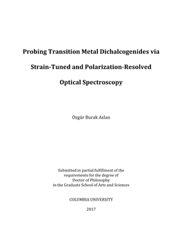 Probing Transition Metal Dichalcogenides Via Strain-Tuned And