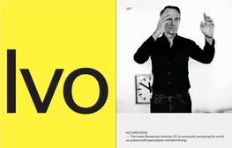 Ivoivo VAN HOVE — the Brave Beneluxian Director, 57, Is