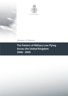 The Pattern of Military Low Flying Across the United Kingdom 2008 - 2009