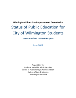 Status of Public Education for City of Wilmington Students 2015–16 School Year Data Report