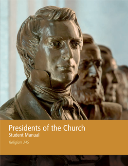 Presidents of the Church: Student Manual Language 09797 Xxx