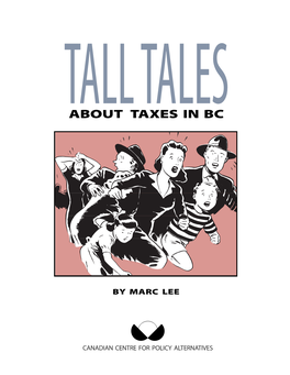 TALL TALES ABOUT TAXES in BC by Marc Lee