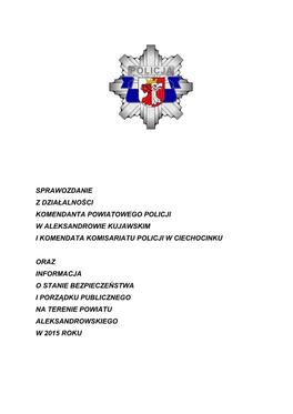 Sprawozdanie Z Działalności Komendanta Powiatowego Policji W Aleksandrowie Kujawskim I Komendata Komisariatu Policji W Ciechocinku