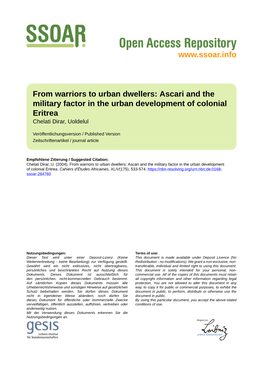 From Warriors to Urban Dwellers: Ascari and the Military Factor in the Urban Development of Colonial Eritrea Chelati Dirar, Uoldelul