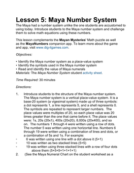 Maya Number System the Maya Had a Number System Unlike the One Students Are Accustomed to Using Today