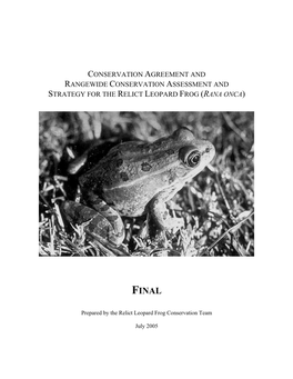 Conservation Agreement and Rangewide Conservation Assessment and Strategy for the Relict Leopard Frog (Rana Onca)