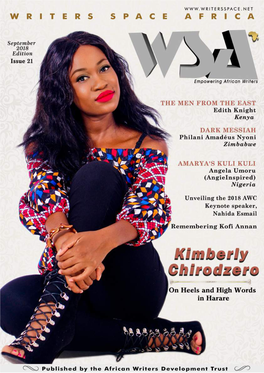 1 | WSA| August 2018 Edition | This Magazine Is a Publication of Editorial Team African Writers Development Trust