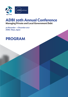 ADBI 20Th Annual Conference: Managing Private and Local Government Debt